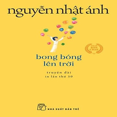 Bong Bóng Lên Trời (Khổ nhỏ) - Bản Quyền