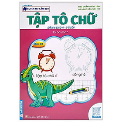 Luyện Tay Cầm Bút - Tập Tô Chữ (Dành Cho 4-5 Tuổi)