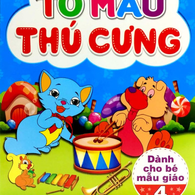 Tô Màu Thú Cưng - Tập 4 (Dành Cho Bé Mẫu Giáo)