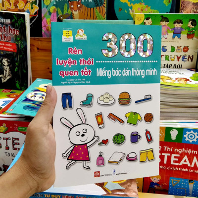 Sách 300 Miếng Bóc Dán Thông Minh - Rèn Luyện Thói Quen Tốt