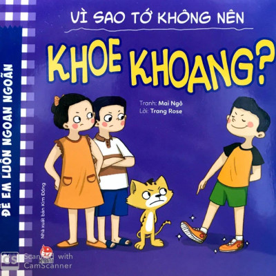 Để Em Luôn Ngoan Ngoãn: Vì Sao Tớ Không Nên Khoe Khoang?