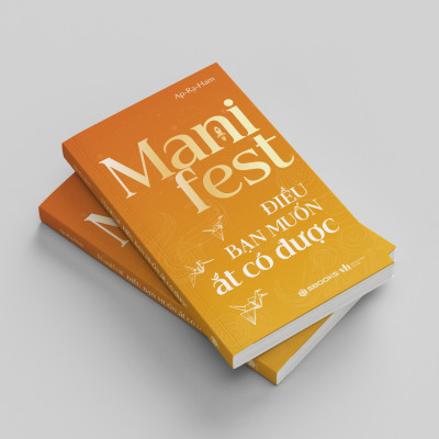Sách Manifest - Điều Bạn Muốn Ắt Có Được - SBOOKS