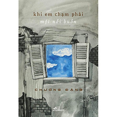 Sách - Khi Em Chạm Phải Một Nỗi Buồn 