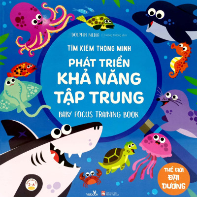 Tìm Kiếm Thông Minh Phát Triển Khả Năng Tập Trung - Thế Giới Đại Dương (Tái Bản 2022)