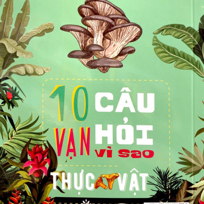 Sách- 10 Vạn Câu Hỏi Vì Sao - Thực Vật- 2HBooks
