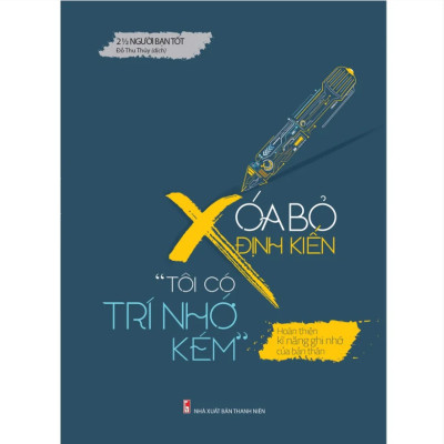 Xóa Bỏ Định Kiến "Tôi Có Trí Nhớ Kém"