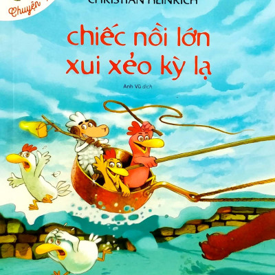Chuyện Xóm Gà - Chiếc Nồi Lớn Xui Xẻo Kỳ Lạ