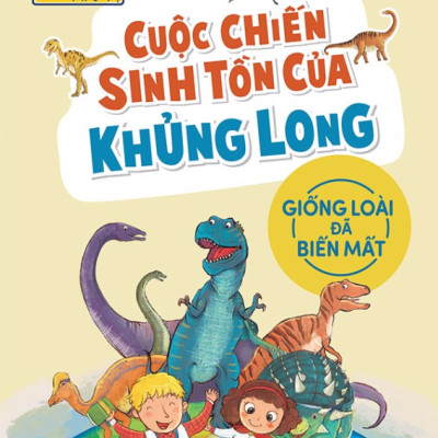 Cuộc Chiến Sinh Tồn Của Khủng Long - Phòng Nghiên Cứu Khoa Học Thú Vị (Tái Bản 2022)