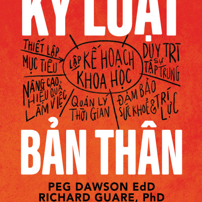 Sách - Kỷ luật bản thân - Peg Dawson & Richard Guare