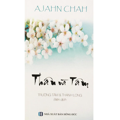 Sách - Quy Luật Của Nhân Sinh + Đời Sống Con Người Và Xã Hội Hôm Nay + Phật Tại Tâm + Thân Và Tâm + Thiên Nhiên Tâm - Thiền Sư Ajahn Chah - Chính Thông Book