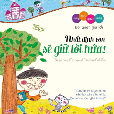 Những Thói Quen Vàng - Nhất Định Con Sẽ Giữ Lời Hứa! (Tái Bản 2023)