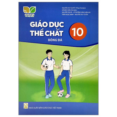 Sách Giáo Khoa Giáo Dục Thể Chất 10 - Bóng Đá (Kết Nối Trí Thức) (Chuẩn)