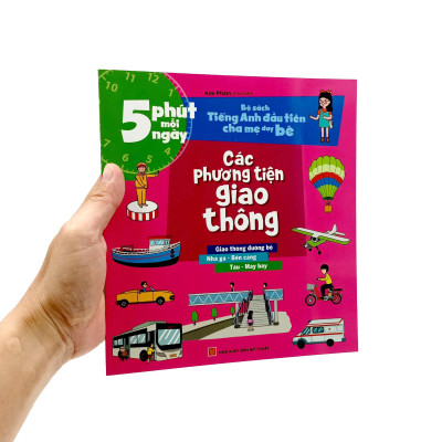 5 Phút Mỗi Ngày - Bộ Sách Tiếng Anh Đầu Tiên Cha Mẹ Dạy Bé - Các Phương Tiện Giao Thông