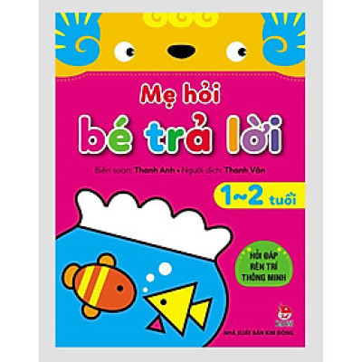 Sách - Mẹ Hỏi Bé Trả Lời - Hỏi Đáp Rèn Trí Thông Minh - Cuốn lẻ tự chọn