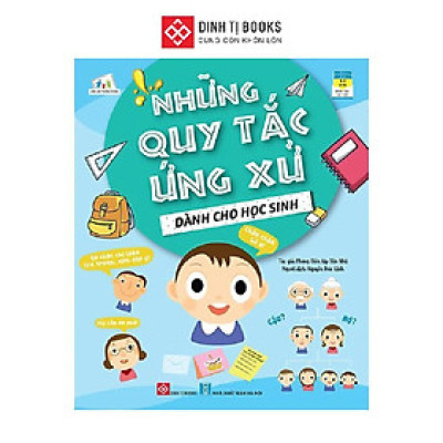 Sách - Những Quy Tắc Ứng Xử Dành Cho Học Sinh  Phát Hành - Đinh Tị Books