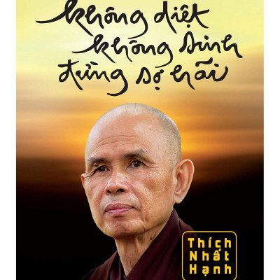 Bộ: Sen Nở Trời Phương Ngoại + Từng Bước Nở Hoa Sen + Không Diệt Không Sinh Đừng Sợ Hãi
