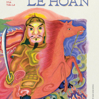 Ngàn Năm Sử Việt - Nhà Tiền Lê - Thập Đạo Tướng Quân Lê Hoàn