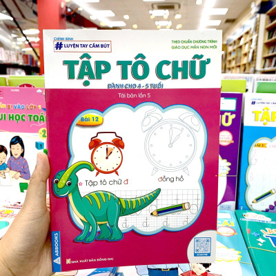 Luyện Tay Cầm Bút - Tập Tô Chữ (Dành Cho 4-5 Tuổi)