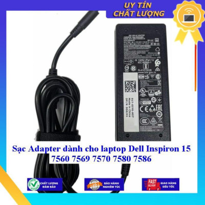 Sạc Adapter dùng cho laptop Dell Inspiron 15 7560 7569 7570 7580 7586 - Hàng Nhập Khẩu New Seal