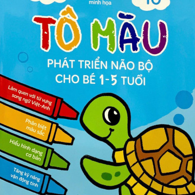 Tô Màu Phát Triển Não Bộ Cho Bé 1-5 Tuổi - Tập 10