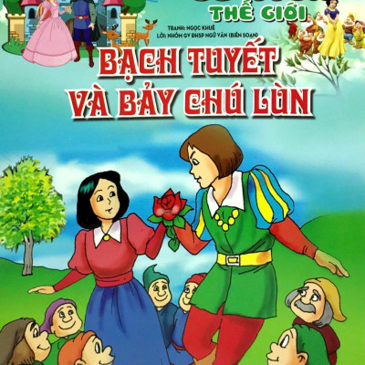 Truyện Cổ Tích Thế Giới - Bạch Tuyết Và Bảy Chú Lùn