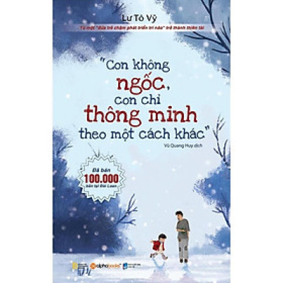 Sách Con không ngốc,con chỉ thông minh theo một cách khác