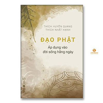 Sách - Đạo Phật Áp Dụng Vào Đời Sống Hằng Ngày - Thái Hà Books