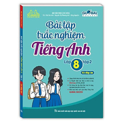 Global Success - Bài Tập Trắc Nghiệm Tiếng Anh Lớp 8 - Tập 2