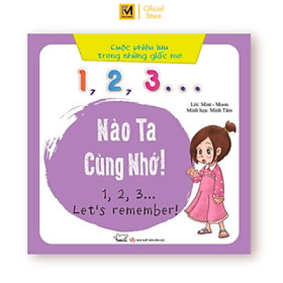 Cuộc Phiêu Lưu Của Những Giấc Mơ - 1, 2, 3… Nào Ta Cùng Nhớ (Song Ngữ Việt - Anh)