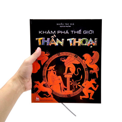 Khám Phá Thế Giới Thần Thoại (Tái Bản 2022)