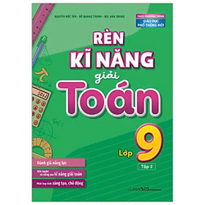 Rèn Kĩ Năng Giải Toán Lớp 9 - Tập 2