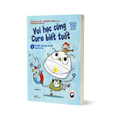 Vui Học Cùng Curo Biết Tuốt- Bí Mật Của Chú Rô Bốt Curo Kỳ Lạ