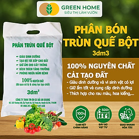 Phân Trùn Quế Bột Greenhome, Bao 3dm3, Nguyên Chất, Bổ Sung Dinh Dưỡng, Cải Tạo Đất