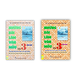 Sách - Combo Những bài làm văn mẫu lớp 3 - Tập 1 + 2 ( Bộ sách kết nối tri thức với cuộc sống )