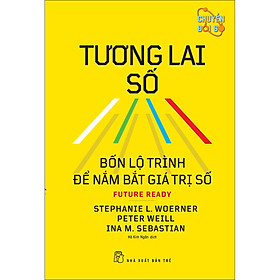 Tương lai số: Bốn lộ trình để nắm bắt giá trị số