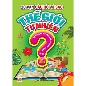 Sách - 10 Vạn Câu Hỏi Vì Sao - Thế Giới Tự Nhiên - Tập 2 - Việt Thư