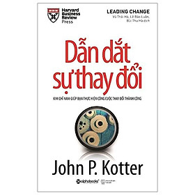 Sách Dẫn Dắt Sự Thay Đổi (Tái Bản Mới Nhất)