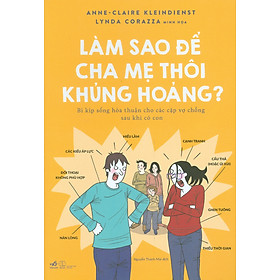 Làm Sao Để Cha Mẹ Thôi Khủng Hoảng