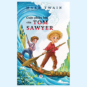 Sách - Cuộc Phiêu Lưu Của Tom Sawyer  - Huy Hoàng