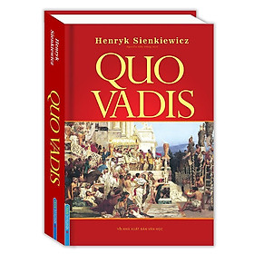 Sách - Quo Vadis - Bìa Cứng - Henryk Sienkiewicz - Minh Thắng