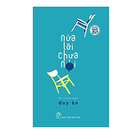 Văn Học Tuổi 20 - Nửa Lời Chưa Nói