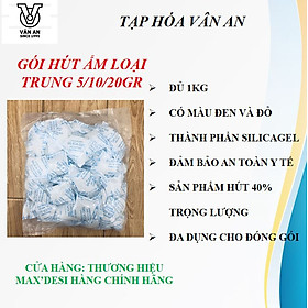 1 Kg gói chống ẩm kích cỡ trung 5/10/20 gram hàng chính hãng