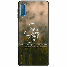 Ốp lưng in cho Samsung A7 2018 Mẫu Sau Tất Cả