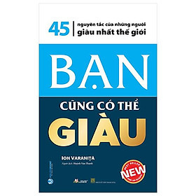 Bạn Cũng Có Thể Giàu (Tái Bản 2023)