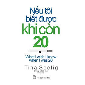 Sách- Nếu Tôi Biết Được Khi Còn 20 (Tái Bản 2020) -NXB Trẻ