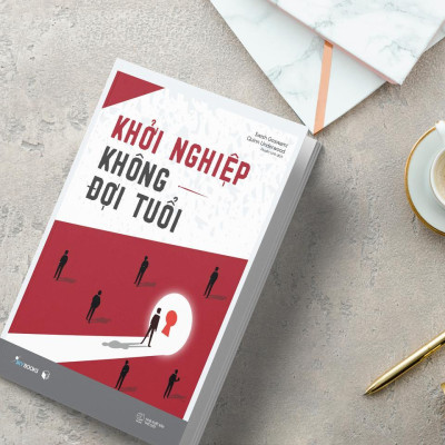 Sách - Khởi Nghiệp Không Đợi Tuổi - AZ Việt Nam