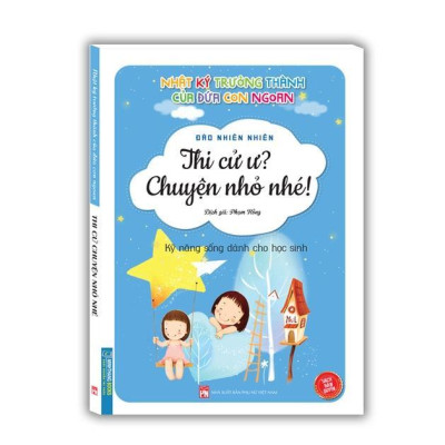 Sách - Nhật Ký Trưởng Thành Của Đứa Con Ngoan - Con Không Sợ Khó Khăn + Thi Cử Ư? Chuyện Nhỏ Nhé + Đi Học Là Niềm Vui - Minh Thắng