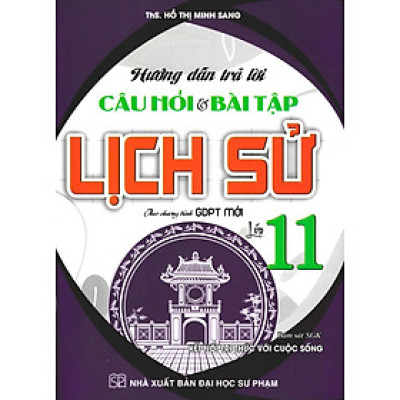 Hướng Dẫn Trả Lời Câu Hỏi Và Bài Tập Lịch Sử Lớp 11 (Kết Nối Tri Thức Với Cuộc Sống) _HA