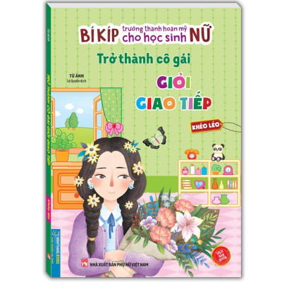 Sách - Bí Kíp Trưởng Thành Hoàn Mỹ Cho Học Sinh Nữ - Khéo Léo + Tự Tin + Tự Lập - Combo 3 Cuốn - Minh Thắng