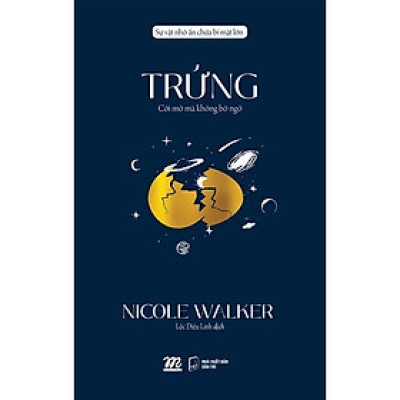 Sách - Trứng - Cởi Mở Mà Không Bỡ Ngỡ - Nicole Walker - AZ Việt Nam
